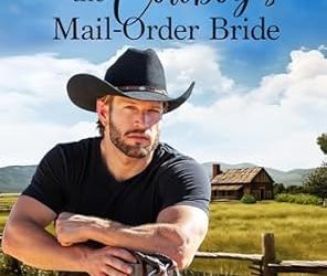 The Cowboy’s Mail-Order Bride