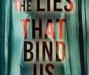 The Lies That Bind Us
