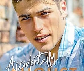 Accidentally August