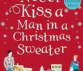 Never Kiss a Man in a Christmas Sweater