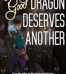 One Good Dragon Deserves Another