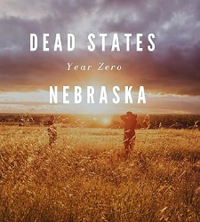 Dead States,Year Zero: Nebraska