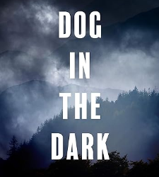 Dog in the Dark