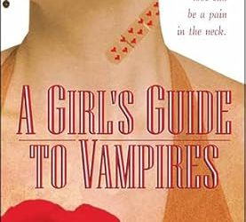 A Girl’s Guide to Vampires