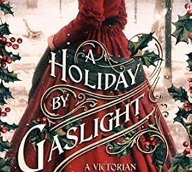 A Holiday by Gaslight