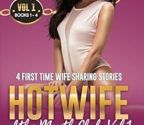 Hotwife of the Month Club (Volume 1)