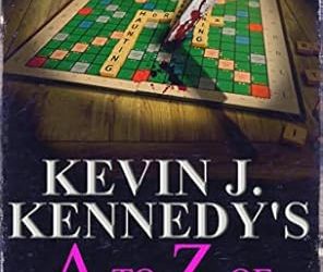 Kevin J. Kennedy’s A to Z of Horror