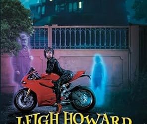 Leigh Howard and the Ghosts of Simmons-Pierce Manor