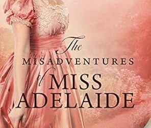 The Misadventures of Miss Adelaide
