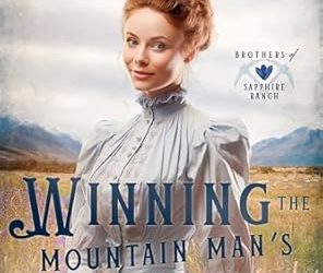 Winning the Mountain Man’s Love