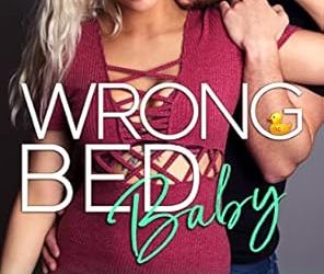 Wrong Bed Baby