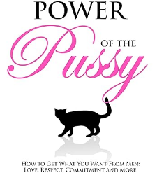 The Power of the P*ssy