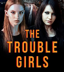 The Trouble Girls