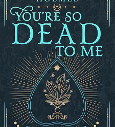 You’re So Dead to Me