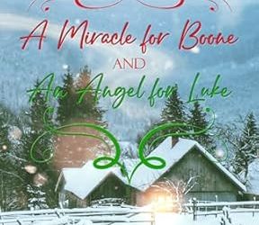 A Miracle for Boone and an Angel for Luke
