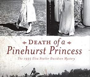 Death of a Pinehurst Princess