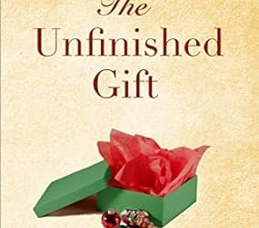 The Unfinished Gift