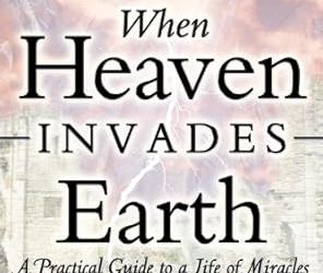 When Heaven Invades Earth