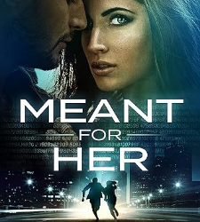 Meant for Her