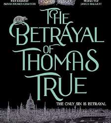 The Betrayal of Thomas True