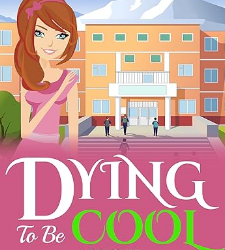 Dying to Be Cool