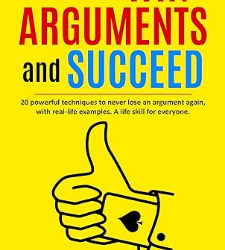 Learn to Win Arguments and Succeed