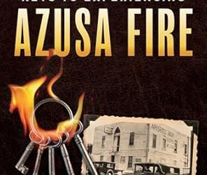 Keys to Experiencing Azusa Fire