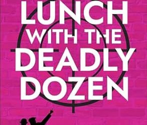 Lunch with the Deadly Dozen