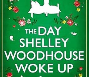 The Day Shelley Woodhouse Woke Up