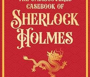 The Undiscovered Casebook of Sherlock Holmes