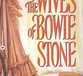 The Wives of Bowie Stone