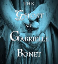 The Ghost of Gabrielle Bonet