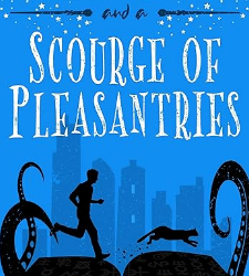 Gobbelino London & a Scourge of Pleasantries