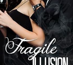 Fragile Illusion