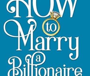 How to Marry a Billionaire