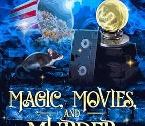Magic, Movies, and Murder