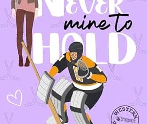 Never Mine to Hold