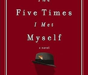 The Five Times I Met Myself