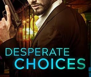 Desperate Choices