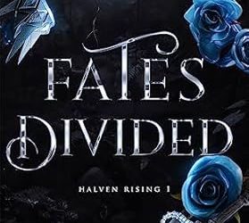 Fates Divided
