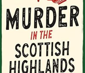 Murder in the Scottish Highlands