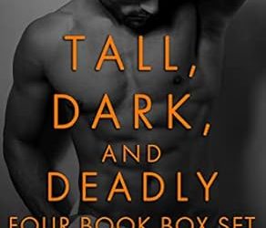 Tall, Dark, and Deadly (Books 1–4)