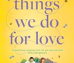 Things We Do for Love